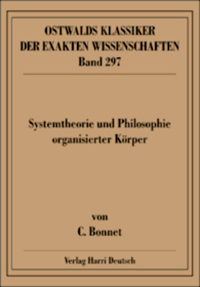 Systemtheorie und Philosophie organisierter K&ouml;rper (Bonnet)