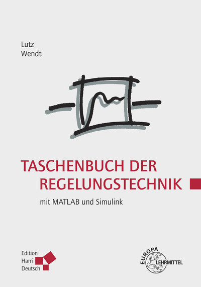 Taschenbuch der Regelungstechnik - Holger Lutz, Wolfgang Wendt