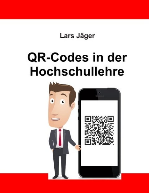 QR-Codes in der Hochschullehre - Lars Jäger