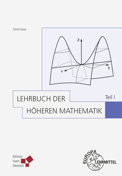 Lehrbuch der h&ouml;heren Mathematik Teil I