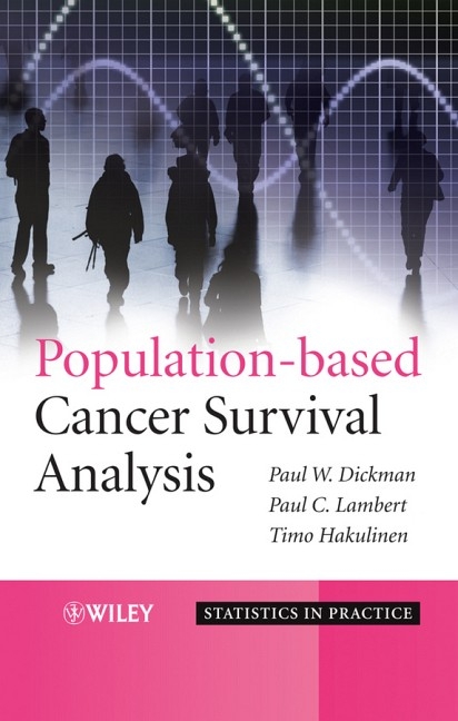 Population&ndash;based Cancer Survival Analysis - Paul W. Dickman, Paul C. Lambert, Timo Hakulinen