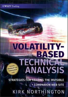 Volatility-Based Technical Analysis, Companion Web site - Kirk Northington