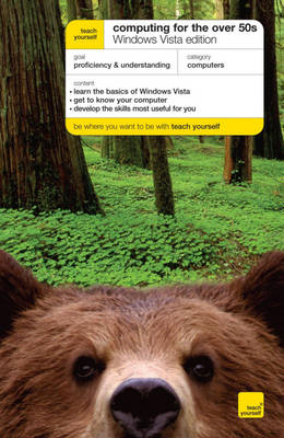 Teach Yourself Computing for the Over 50s Windows Vista Edition - Bob Reeves