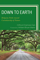 Down to Earth - Clifford Chalmers Cain, William Bryan Martin