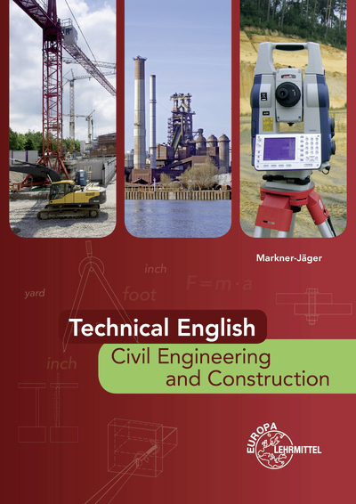Technical English - Civil Engineering and Construction - Brigitte Markner-J&auml;ger