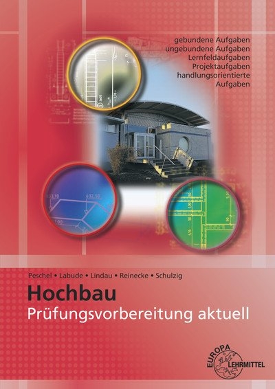 Pr&uuml;fungsvorbereitung aktuell - Hochbau - Ulrich Labude, Doreen Lindau, Peter Peschel, Hans-Joachim Reinecke, Sven Schulzig