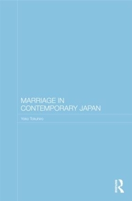 Marriage in Contemporary Japan - Yoko Tokuhiro