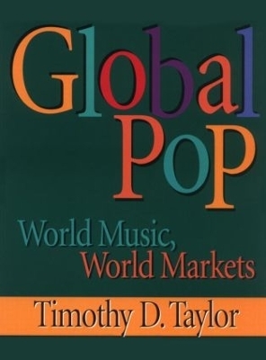 Global Pop - Timothy D Taylor