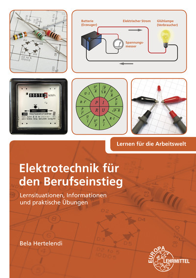 Elektrotechnik f&uuml;r den Berufseinstieg - Bela Hertelendi