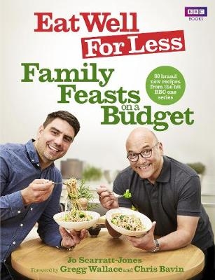 Eat Well for Less: Family Feasts on a Budget -  Jo Scarratt-Jones