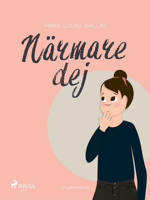 N&auml;rmare dej -  Marie-Louise Wallin