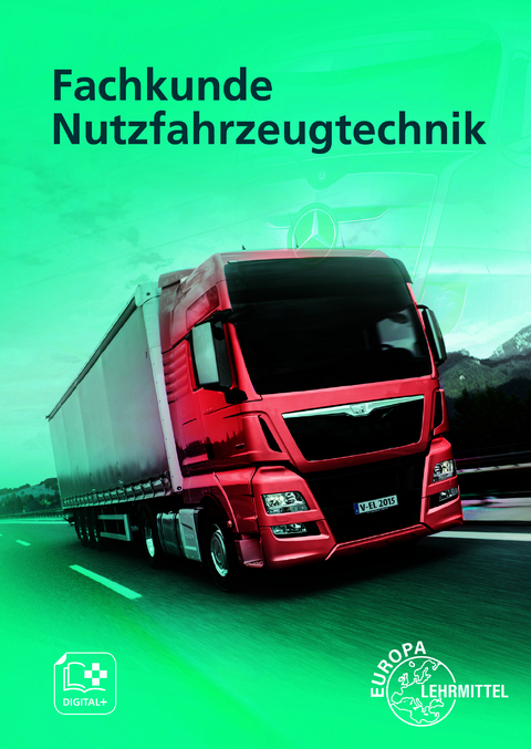 Fachkunde Nutzfahrzeugtechnik - Jochen Mann, Rolf Gscheidle, Berthold Hohmann, Wolfgang Karch, Rainer Lohuis, Torsten Nutsch, Reinhard Tomala, Achim van Huet