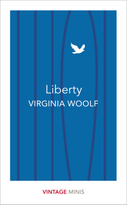 Liberty -  Virginia Woolf