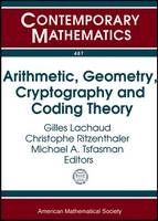 Arithmetic, Geometry, Cryptography and Coding Theory