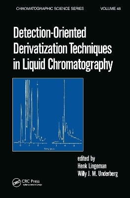 Detection-Oriented Derivatization Techniques in Liquid Chromatography - Henk Lingeman, Willy J. M. Underberg
