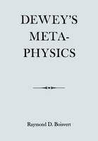 Dewey's Metaphysics - Raymond Boisvert