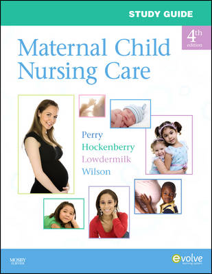 Study Guide for Maternal Child Nursing Care