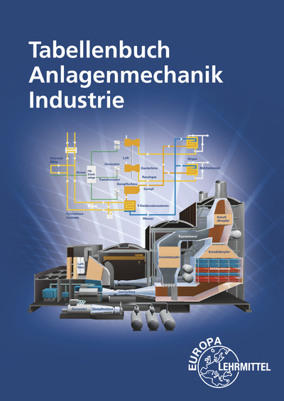 Tabellenbuch Anlagenmechanik Industrie - Markus Hertle, Heinz Hofmeister, Burkhard Kiebusch, Tobias Trutzenberg, Ulrich Uhr, Bernd Zimmermann