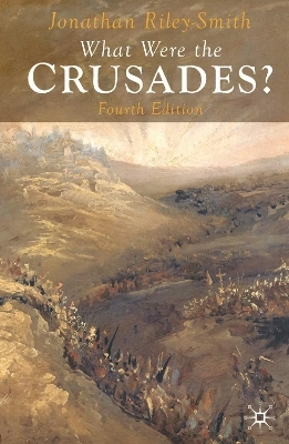 What Were the Crusades? - Professor Jonathan Riley-Smith
