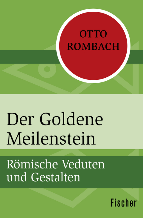 Der Goldene Meilenstein - Otto Rombach