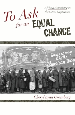 To Ask for an Equal Chance - Cheryl Lynn Greenberg