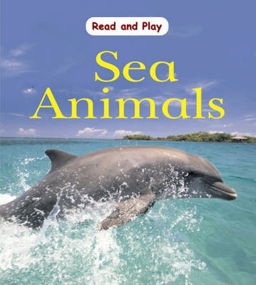 Read and Play: Sea Animals - Jim Pipe