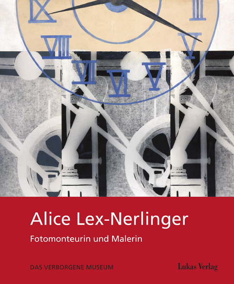 Alice Lex-Nerlinger 1893&ndash;1975 - 