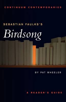 Sebastian Faulks's Birdsong -  Wheeler Pat Wheeler