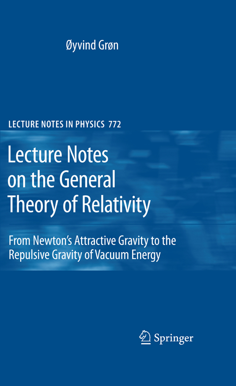Lecture Notes on the General Theory of Relativity - &Oslash;yvind Gr&oslash;n