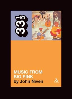 Band's Music from Big Pink -  Niven John Niven