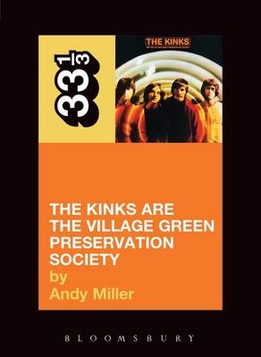 Kinks' The Kinks Are the Village Green Preservation Society -  Miller Andy Miller