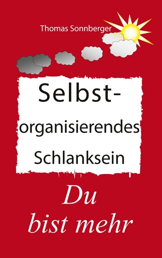 Selbstorganisierendes Schlanksein