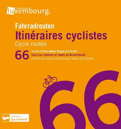 66 Fahrradrouten. 66 Itin&eacute;raires cyclistes. 66 Cycle routes - Raymond Elcheroth
