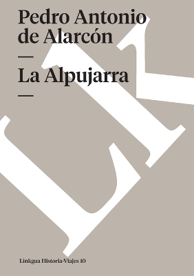 La Alpujarra - Pedro Antonio de Alarc&oacute;n