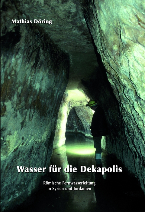 Wasser f&uuml;r die Dekapolis - Mathias D&ouml;ring