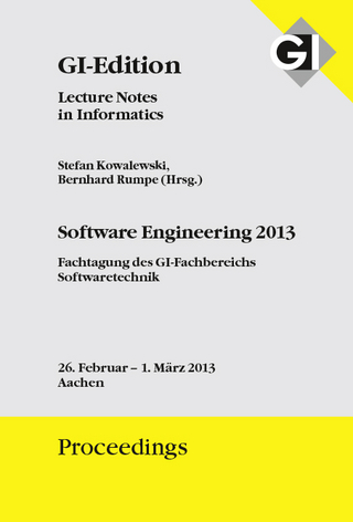 GI Edition Proceedings Band 213 Software Engineering 2013
