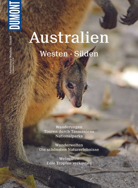 DuMont Bildatlas Australien Westen, S&uuml;den, Tasmanien - Stefan Huy