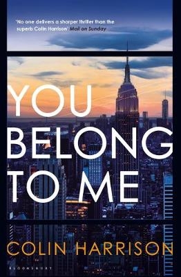 You Belong to Me -  Colin Harrison