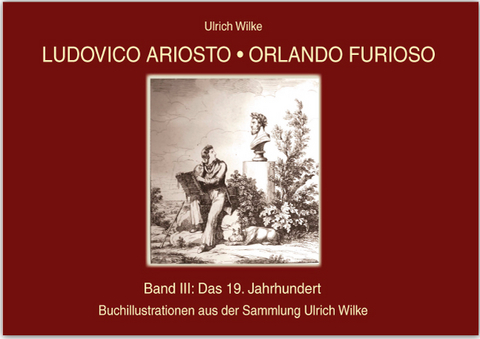 Ludovico Ariosto - Orlando Furioso - Ulrich Wilke