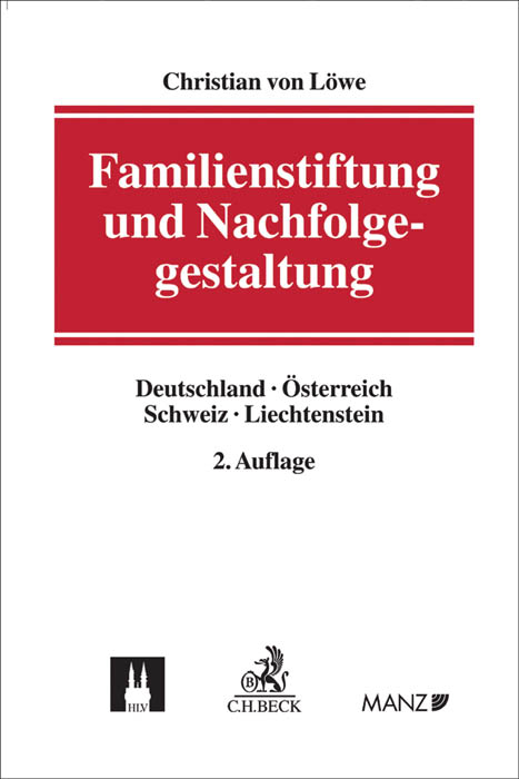 Familienstiftung und Nachfolgegestaltung - Christian von L&ouml;we