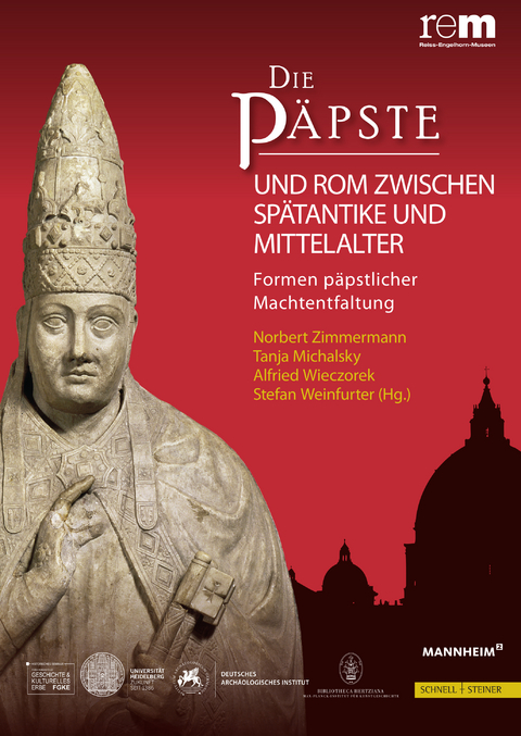 Die P&auml;pste und Rom zwischen Sp&auml;tantike und Mittelalter - 