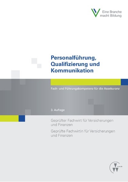 Personalf&uuml;hrung, Qualifizierung und Kommunikation - Wolfgang Schwarzer, Annette L. Dernick, Rita Stein