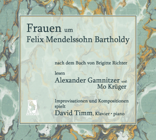 Frauen um Felix Mendelssohn Bartholdy