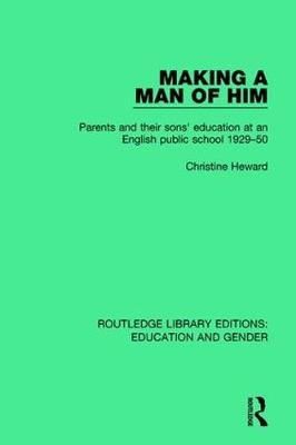 Making a Man of Him -  Christine Heward