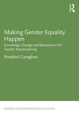 Making Gender Equality Happen -  Rosalind Cavaghan