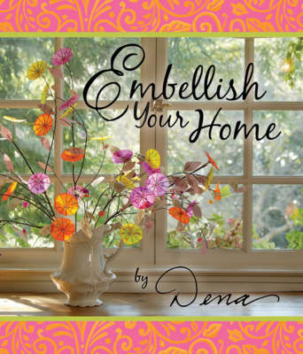 Embellish Your Home - Dena Fishbein