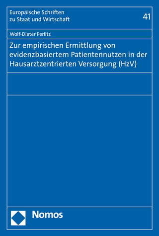 Zur empirischen Ermittlung von evidenzbasiertem Patientennutzen in der Hausarztzentrierten Versorgung (HzV)