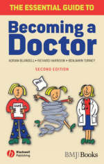 The Essential Guide to Becoming a Doctor - Adrian Blundell, Richard Harrison, Benjamin W. Turney