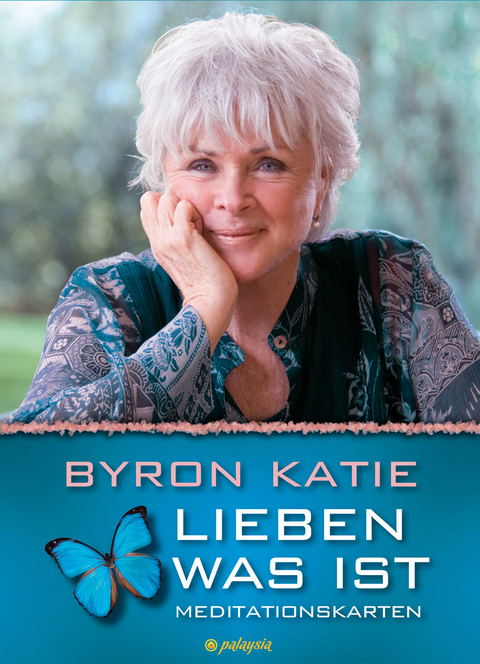 Lieben was ist - Byron Katie
