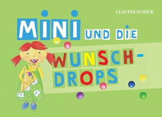 Mini und die Wunsch-Drops